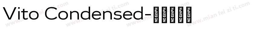 Vito Condensed字体转换